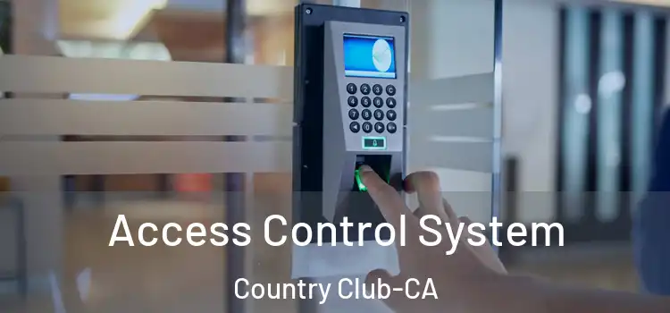  Access Control System Country Club-CA