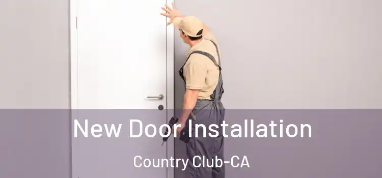  New Door Installation Country Club-CA