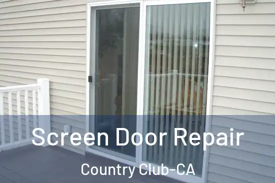  Screen Door Repair Country Club-CA